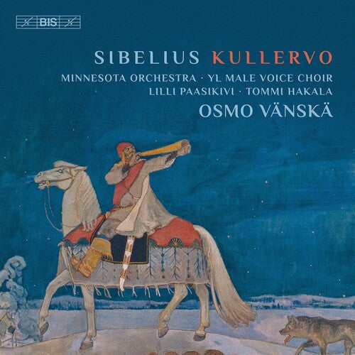 Sibelius / Paasikivi / Vanska - Kullervo - Super Audio CD