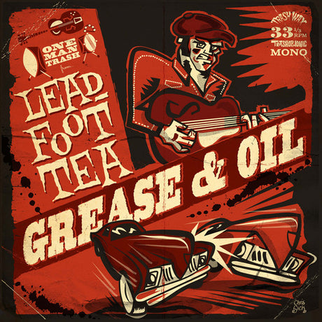 the album cover for Leadfoot Tea - Grease & Oil