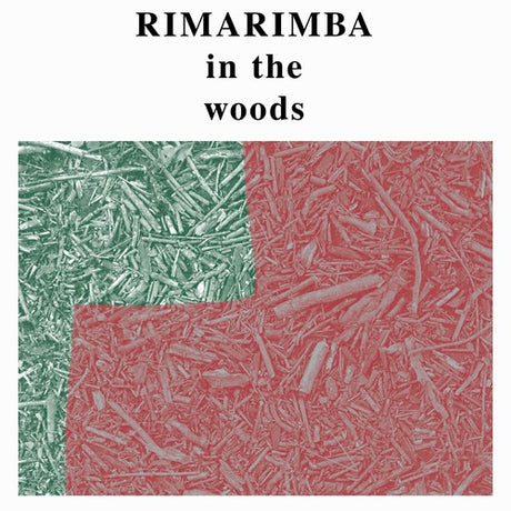 the album cover for Rimarimba - In the Woods