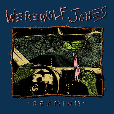 the album cover for Werewolf Jones - Premium
