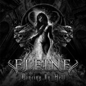 the album cover for Eleine - Dancing In Hell (Black & White Cover) [LP]