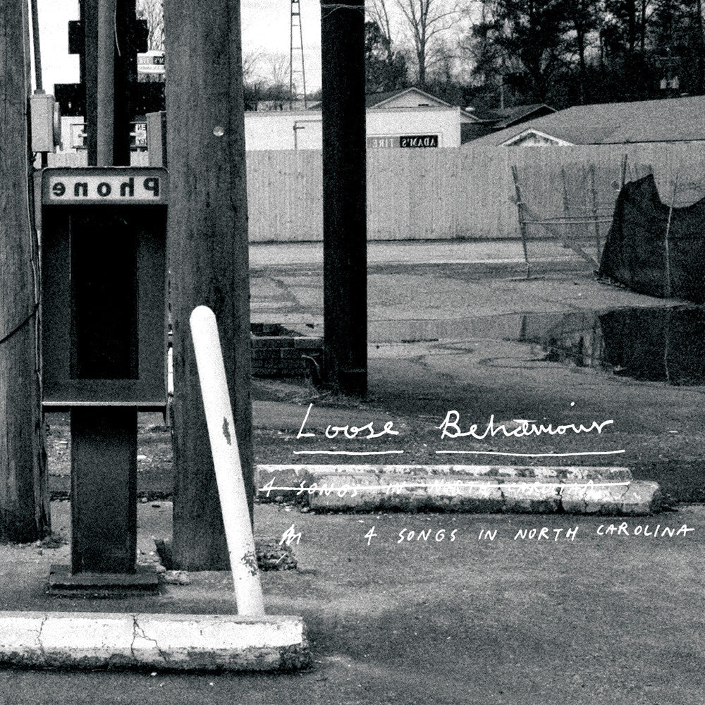 Loose Behaviour - 4 Songs In North Carolina [7" Vinyl]