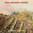 the album cover for Electric Family - Echoes Don't Lie