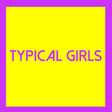 the album cover for Typical Girls Volume 3 / Various - Typical Girls 3 (Various Artists)