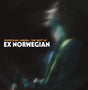 the album cover for Ex Norwegian - Something Unreal: The Best Of Ex Norwegian