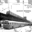 the album cover for Quaker Wedding - In Transit [Download Included]