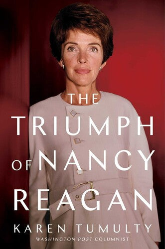 Tumulty,karen - Triumph Of Nancy Reagan - Books