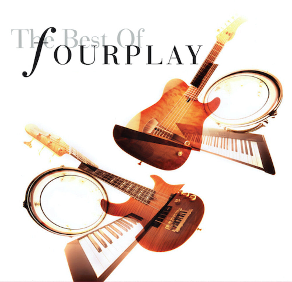 the album cover for Fourplay - Best Of Fourplay (2020 Remastered) [180 Gram]