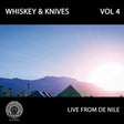 the album cover for Whiskey & Knives - Live From De Nile: Vol 4