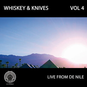 the album cover for Whiskey & Knives - Live From De Nile: Vol 4