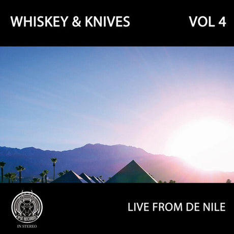 the album cover for Whiskey & Knives - Live From De Nile: Vol 4