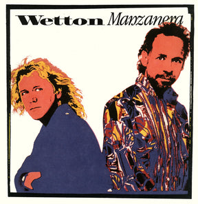 the album cover for Wetton Manzanera - Wetton Manzanera [180 Gram]
