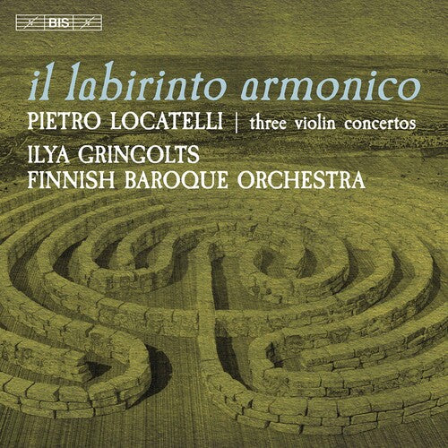 Locatelli / Gringolts / Finnish Baroque Orch - Il Labirinto Armonico - Super Audio CD