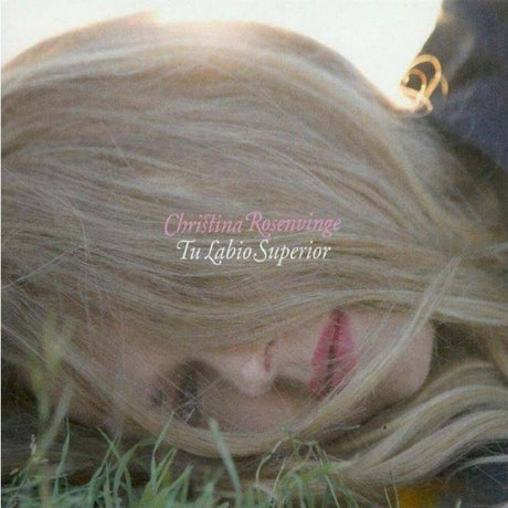 the album cover for Christina Rosenvinge - Tu Labio Superior (LP+CD)