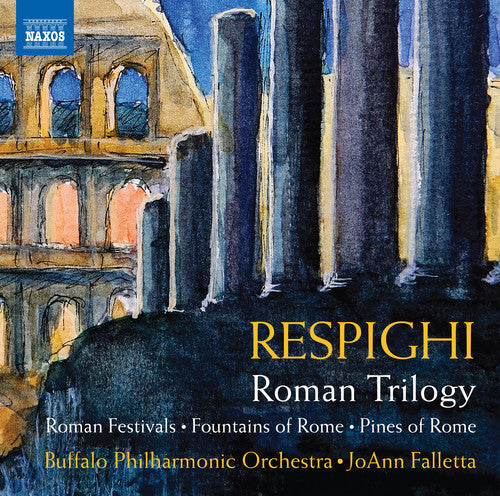 Respighi / Buffalo Philharmonic - Roman Trilogy [CD]