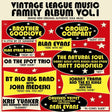 the album cover for Vintage League Music - Vintage League Music Family Album Vol. 1