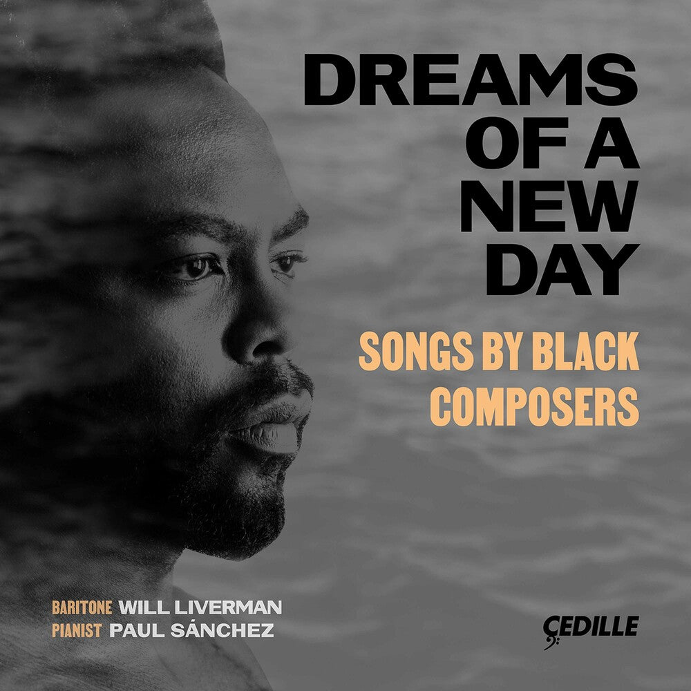Dreams of a New Day: Songs by Black Composers [CD]