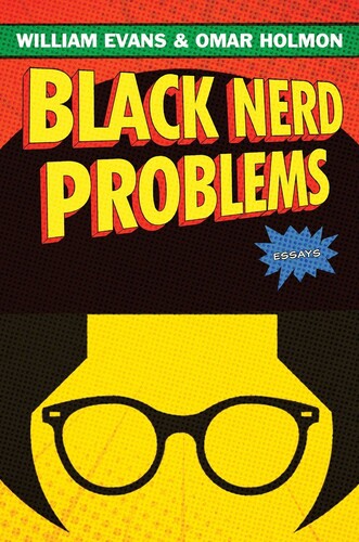 Evans,william / Holmon,omar - Black Nerd Problems - Books