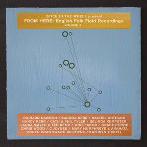 the album cover for Stick In The Wheel Presents - From Here: English Folk Field Recordings Vol. 2