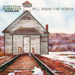 the album cover for Manx Marriner Mainline - Hell Bound For Heaven