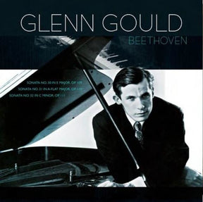 the album cover for Beethoven / Glenn Gould - Beethoven: Piano Sonatas 30 31 & 32