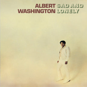 the album cover for Albert Washington - Sad & Lonely