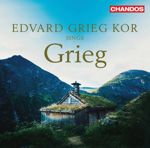 Bull / Kor / Skrede - Edvard Grieg Kor Sings Grieg - Super Audio CD