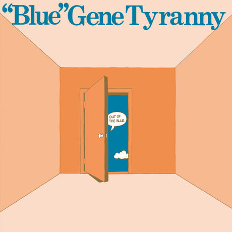 the album cover for Gene Tyranny Blue - Out of the Blue