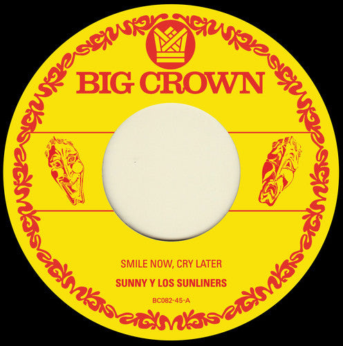 Sunny & The Sunliners - Smile Now Cry Later / I Only Have Eyes For You [7" Vinyl]