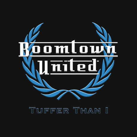 the album cover for Boomtown United - Tuffer Than 1