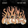 the album cover for Haybaby - They Get There [Download Included]