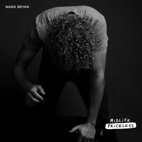 the album cover for Mark Bryan - Midlife Priceless [LP]