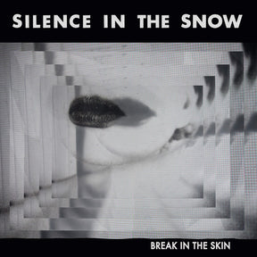 the album cover for Silence In The Snow - Break In The Skin (Blk) [Limited Edition] [180 Gram]