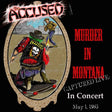 the album cover for Accused - Murder In Montana [Colored Vinyl]