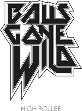 the album cover for Balls Gone Wild - High Roller [Colored Vinyl] [Limited Edition]