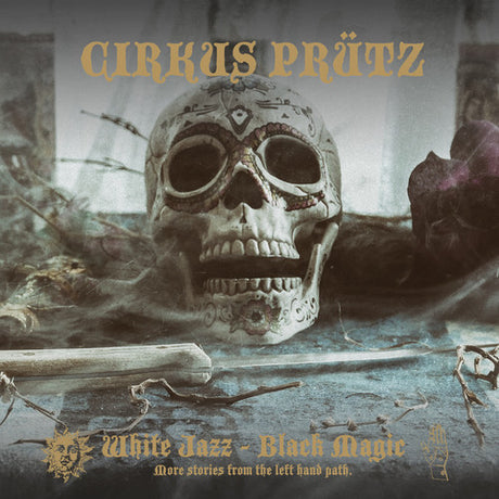 the album cover for Cirkus Prutz - White Jazz - Black Magic