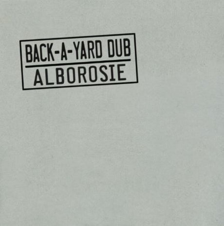 the album cover for Alborosie - Back-A-Yard Dub