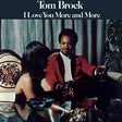 the album cover for Tom Brock - I Love You More and More