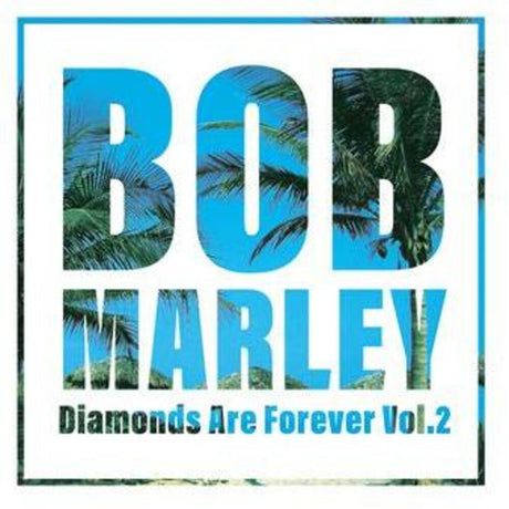 the album cover for Bob Marley - Diamonds Are Forever 2