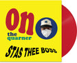 the album cover for Stas THEE Boss - On The Quarner [Colored Vinyl] [Limited Edition] (Ofgv) (Red)