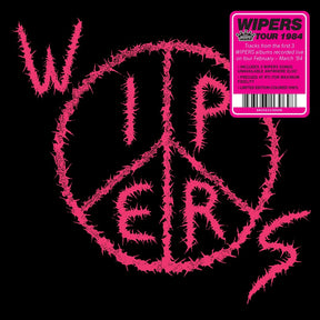 the album cover for Wipers - Wipers (Aka Wipers Tour 84) [Colored Vinyl] [Limited Edition] (Pnk)