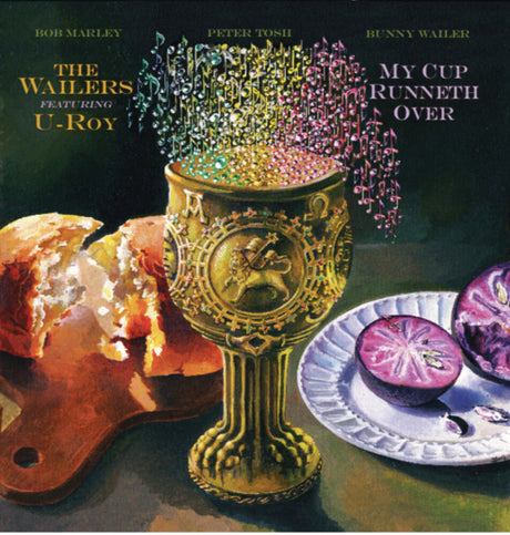 the album cover for Wailers / U-Roy - My Cup Runneth Over