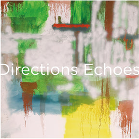 the album cover for Directions - Echoes: Anniversary Edition [LP]