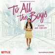the album cover for Various Artists - To All The Boys: Always And Forever (Music From The Netflix Film) [LP]