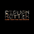 the album cover for Steven Rutter - Close Your Eyes & Breathe (Orange Vinyl) [Colored Vinyl]