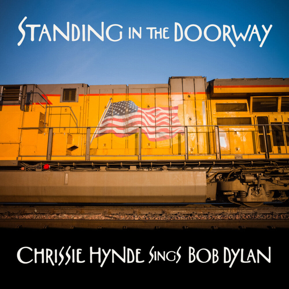 Standing in the Doorway: Chrissie Hynde Sings Bob Dylan [CD]