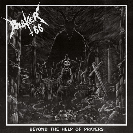 the album cover for Bunker 66 - Beyond The Help Of Prayers