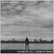 the album cover for Alexis Marshall - House Of Lull . House Of When