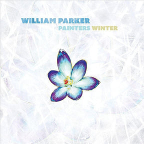 the album cover for William Parker - Painters Winter [Download Included]