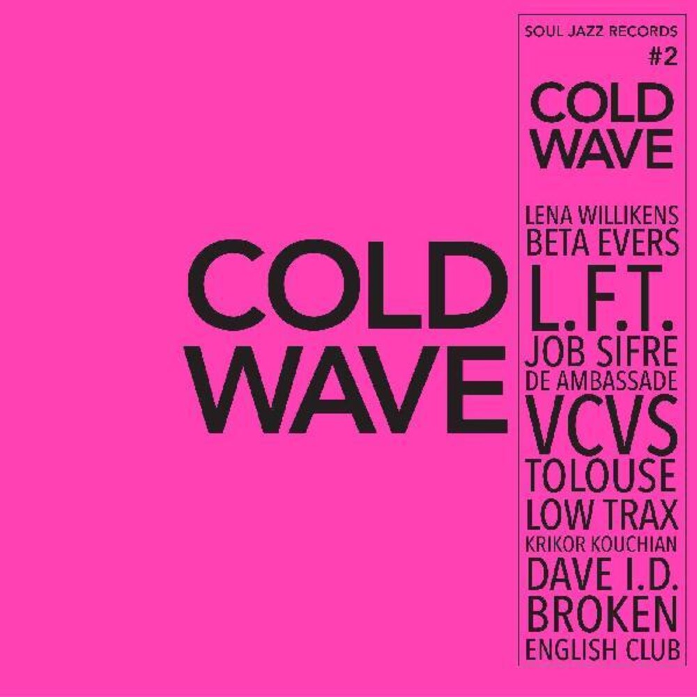 the album cover for Soul Jazz Records Presents - Soul Jazz Records Presents Cold Wave 2 / Various